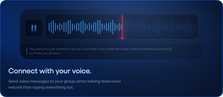 Connect with your voice